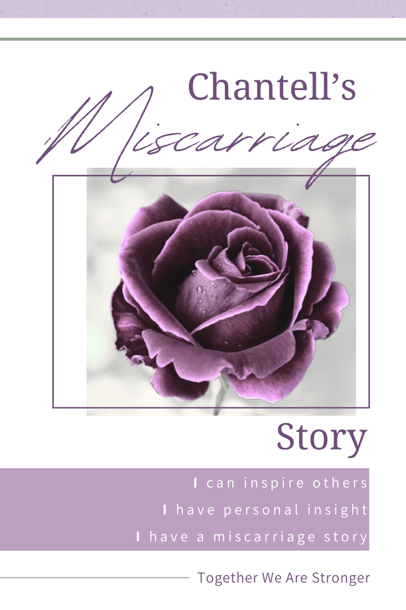 Chantell’s Miscarriage Story “Sample”