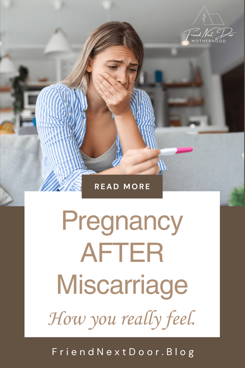 How you really feel during a pregnancy, after experiencing a miscarriage.